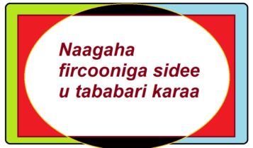 Naagaha fircooniga sidee u tababari karaa