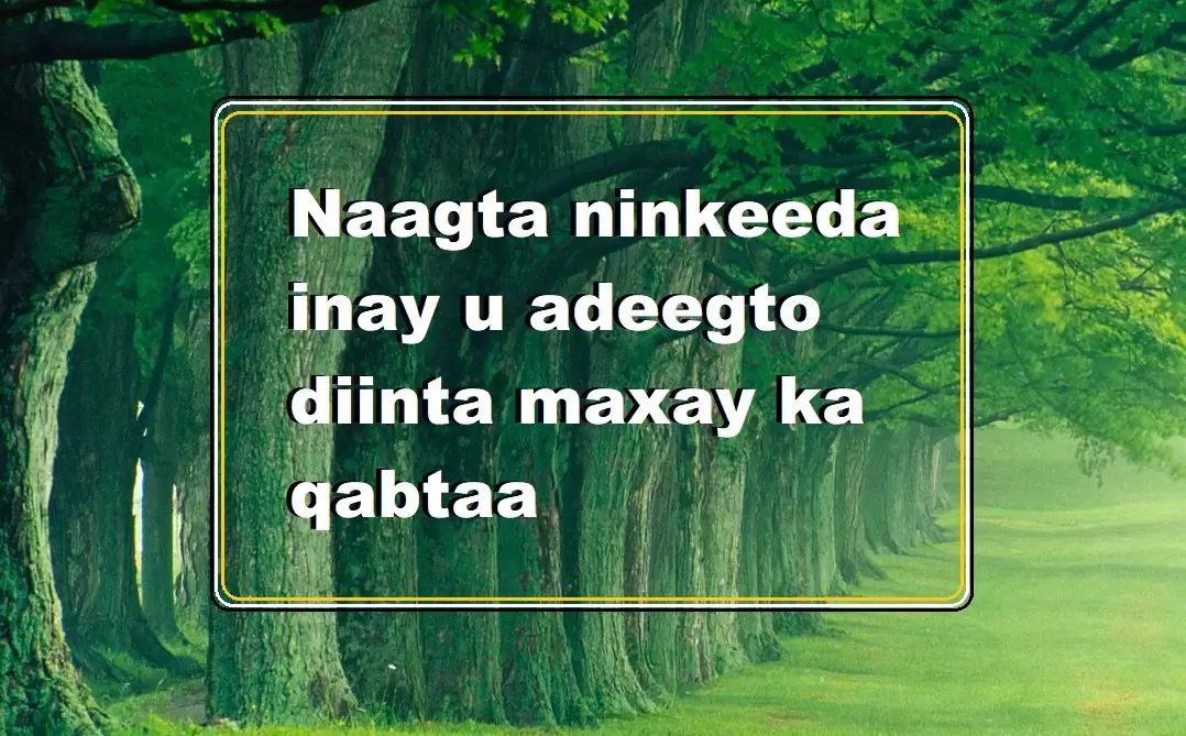 Naagta ninkeeda inay u adeegto diinta maxay ka qabtaa