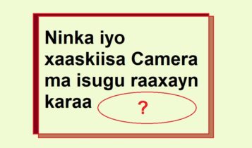 Ninka iyo xaaskiisa Camera ma isugu raaxayn karaa