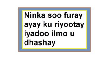 Ninka soo furay ayay ku riyootay iyadoo ilmo u dhashay