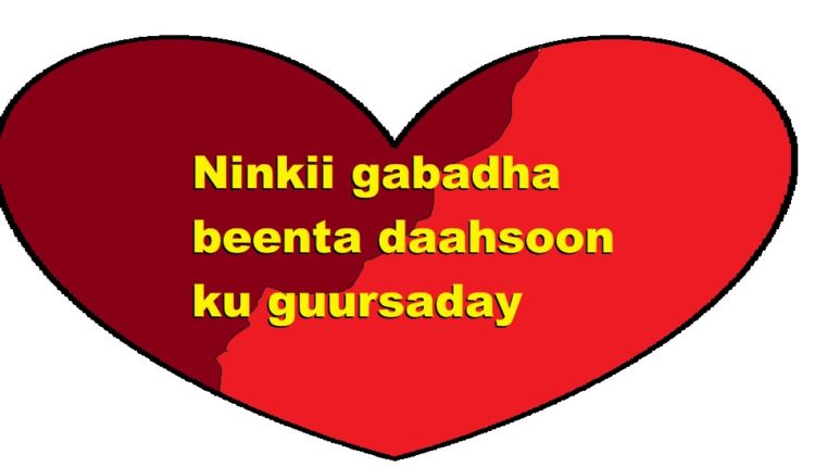 Ninkii gabadha beenta daahsoon ku guursaday