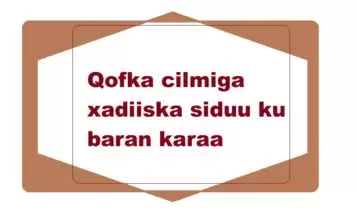Qofka cilmiga xadiiska siduu ku baran karaa Qofka cilmiga xadiiska siduu ku baran karaa