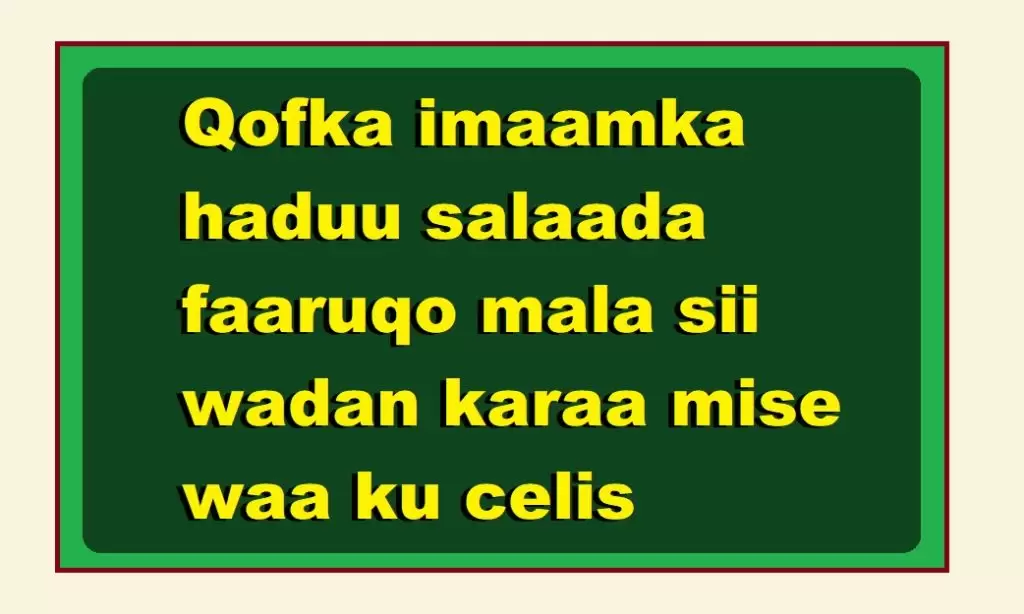 Qofka imaamka haduu salaada faaruqo mala sii wadan karaa mise waa ku celis