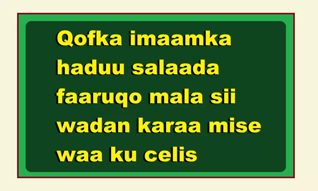 Qofka imaamka haduu salaada faaruqo mala sii wadan karaa mise waa ku celis