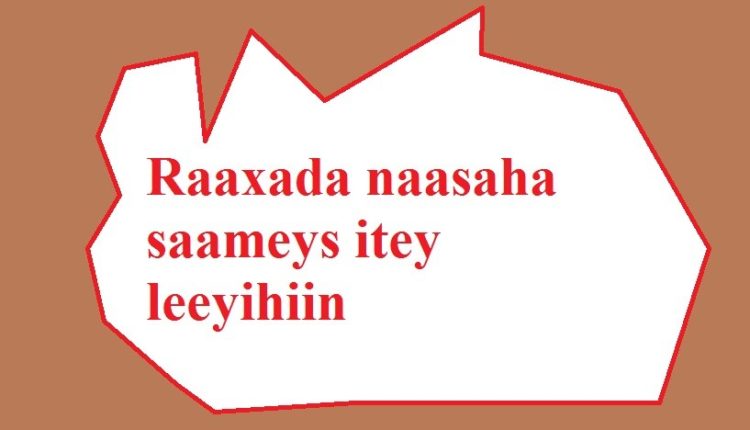 Raaxada naasaha saameys itey leeyihiin