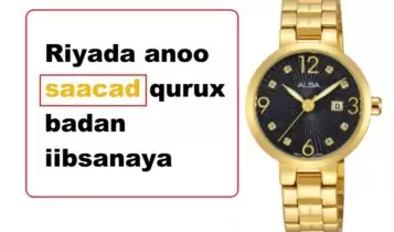 Riyada anoo saacad qurux badan iibsanaya Riyada anoo saacad qurux badan iibsanaya