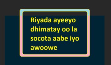 Riyada ayeeyo dhimatay oo la socota aabe iyo awoowe