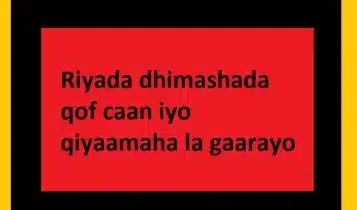 Riyada dhimashada qof caan iyo qiyaamaha la gaarayo