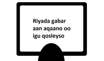 Riyada gabar aan aqaano oo igu qosleyso