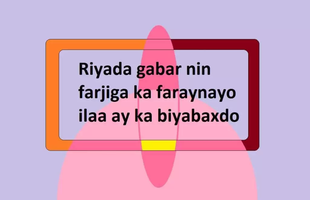 Riyada gabar nin farjiga ka faraynayo ilaa ay ka biyabaxdo