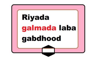 Riyada galmada laba gabdhood