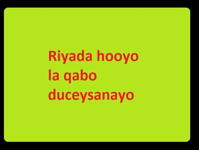 Riyada hooyo la qabo duceysanayo