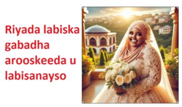 Riyada labiska gabadha arooskeeda u labisanayso