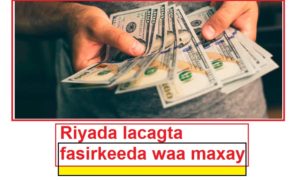 Riyada lacagta fasirkeeda waa maxay