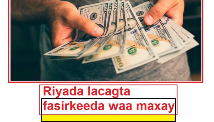 Riyada lacagta fasirkeeda waa maxay1