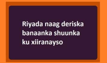 Riyada naag deriska banaanka shuunka ku xiiranayso