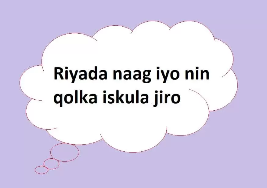 Riyada naag iyo nin qolka iskula jiro