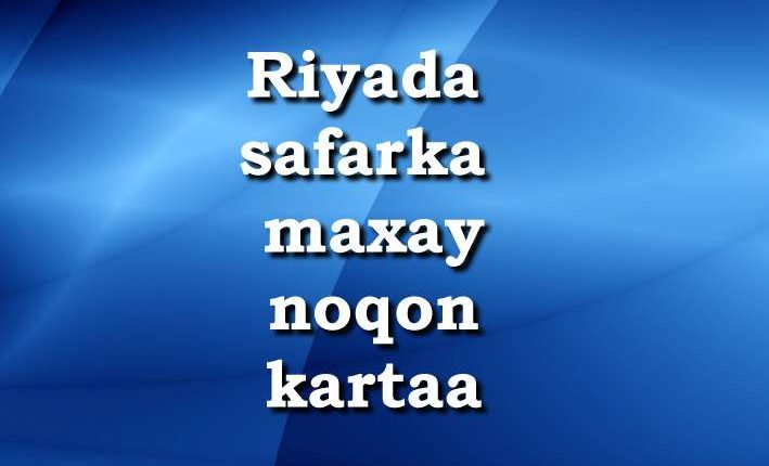 Riyada safarka maxay noqon kartaa