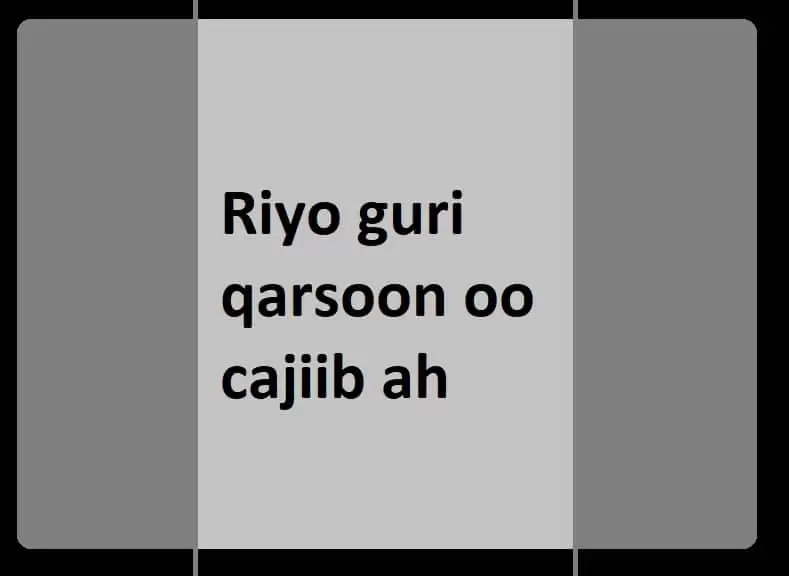 Riyo guri qarsoon oo cajiib ah