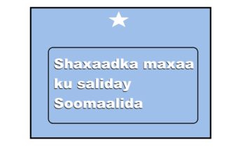 Shaxaadka maxaa ku saliday Soomaalida