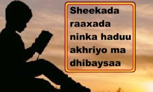 Sheekada raaxada ninka haduu akhriyo ma dhibaysaa