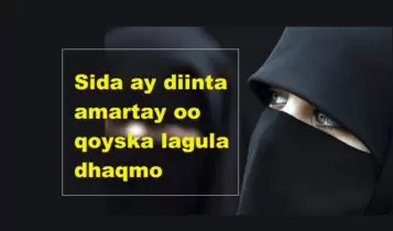 Sida ay diinta amartay oo qoyska lagula dhaqmo