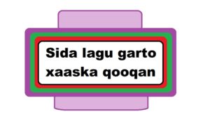 Sida lagu garto xaaska qooqan