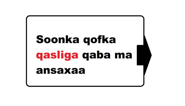 Soonka qofka qasliga qaba ma ansaxaa