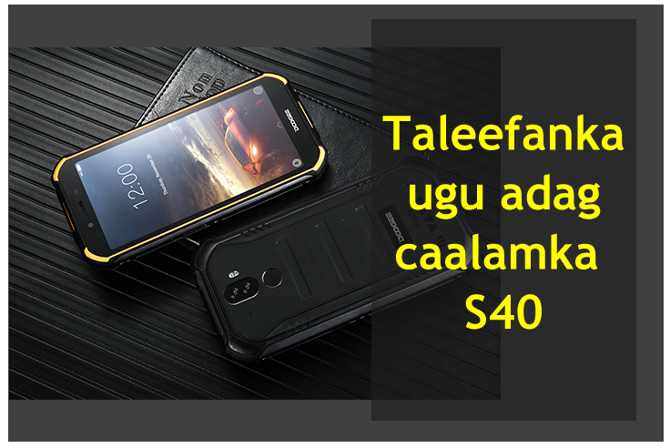 Taleefanka ugu adag caalamka S40