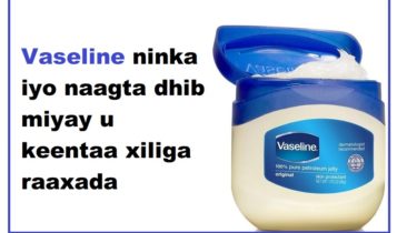 Vaseline ninka iyo naagta dhib miyay u keentaa xiliga raaxada