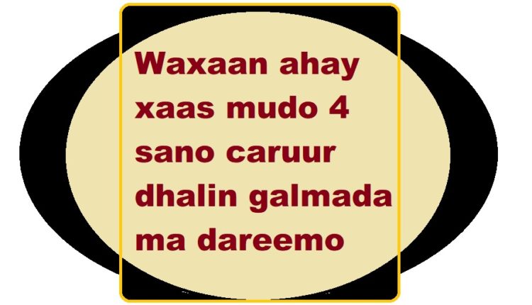 Waxaan ahay xaas mudo 4 sano caruur dhalin galmada ma dareemo