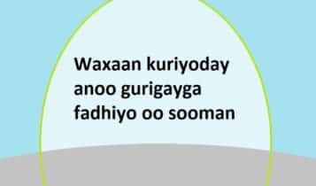 Waxaan kuriyoday anoo gurigayga fadhiyo oo sooman