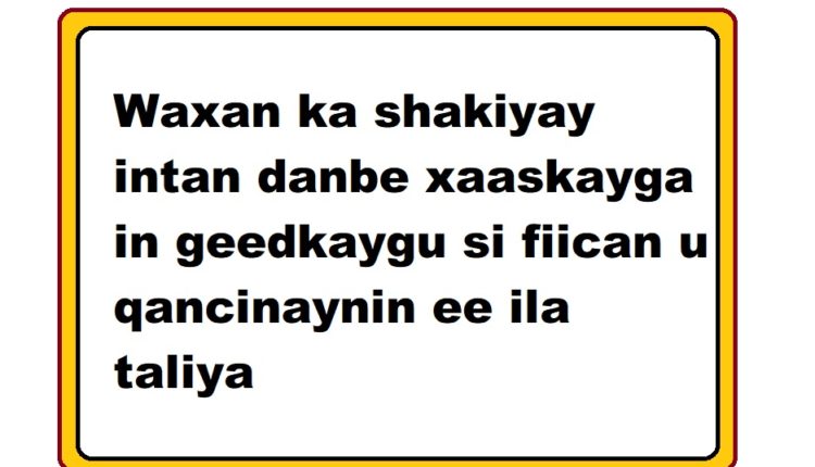 Waxan ka shakiyay intan danbe xaaskayga in geedkaygu si fiican u qancinaynin ee ila taliya