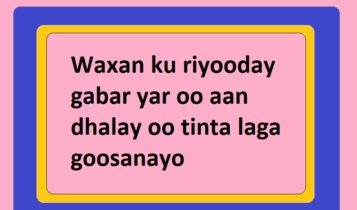 Waxan ku riyooday gabar yar oo aan dhalay oo tinta laga goosanayo