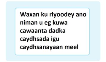 Waxan ku riyoodey ano niman u eg kuwa cawaanta dadka caydhsada igu caydhsanayaan meel 