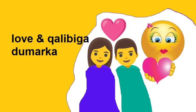 love & qalibiga dumarka